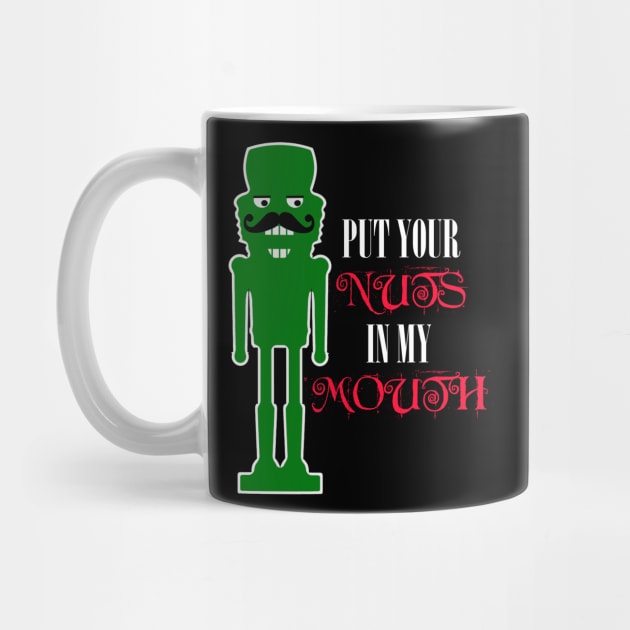 Put Your Nuts in My Mouth, Funny Nutcracker by Timeforplay